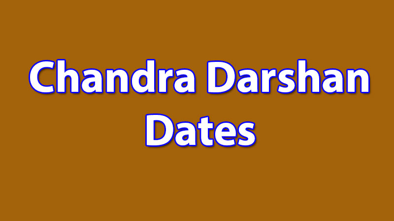 Chandra-Darshan-Dates